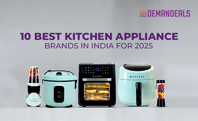 10 Best Kitchen Appliance Brands in India for 2025