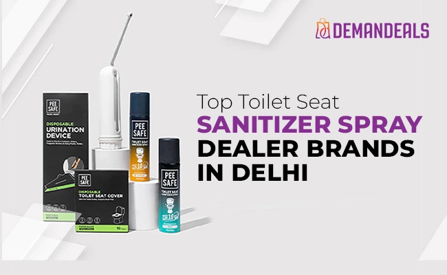 Top Toilet Seat Sanitizer Spray Dealer Brands in Delhi