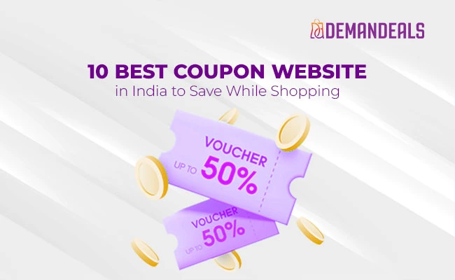 10 Best Coupon Websites in India to Save While Shopping