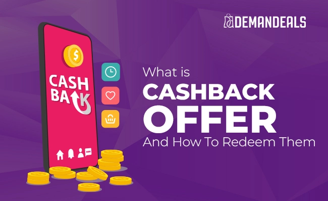 What is cashback and How to Redeem Cashback? 