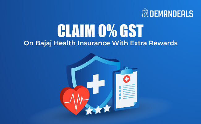 Pay 0% GST on Bajaj Health Insurance with Extra Benefits