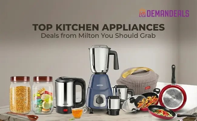 Top Kitchen Appliances Deals from Milton You Should Grab
