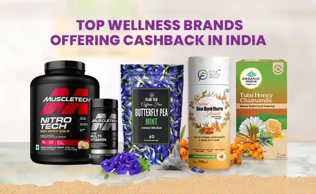 Top Wellness Brands Offering Cashback in India