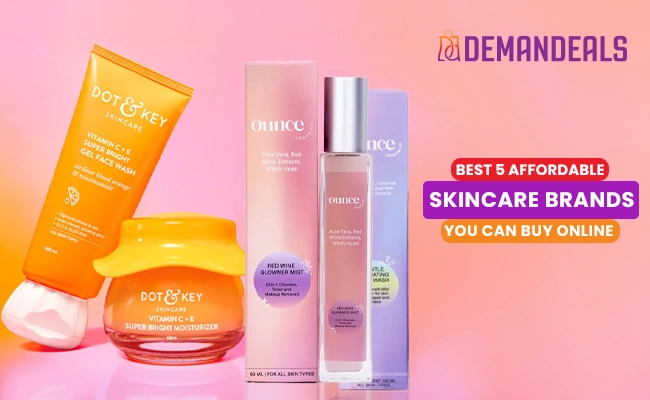 Best 5 Affordable Skincare Brands You Can Buy Online