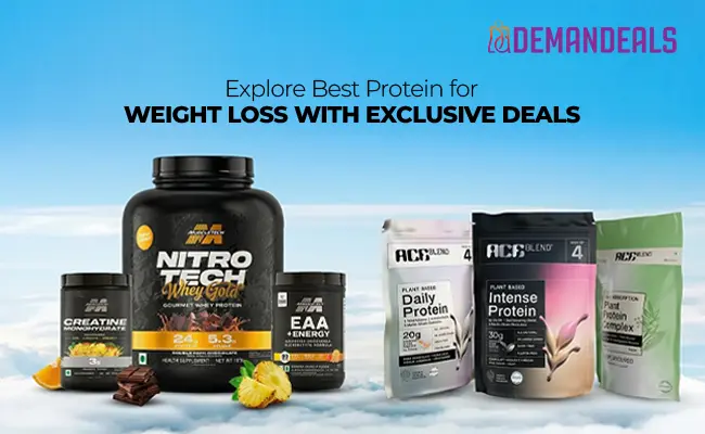 Explore best Protein for Weight Loss with Exclusive Deals