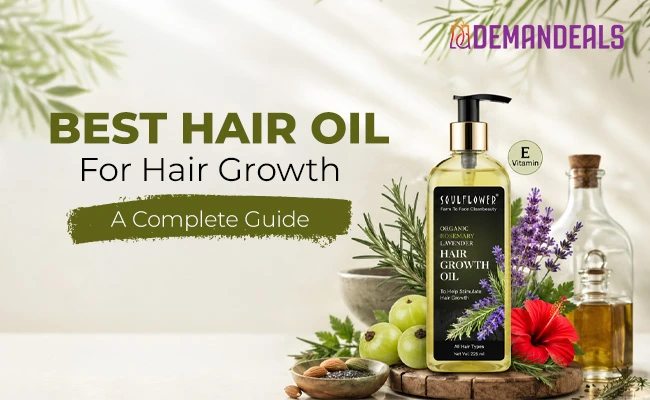 Best Hair Oil for Hair Growth: A Complete Guide